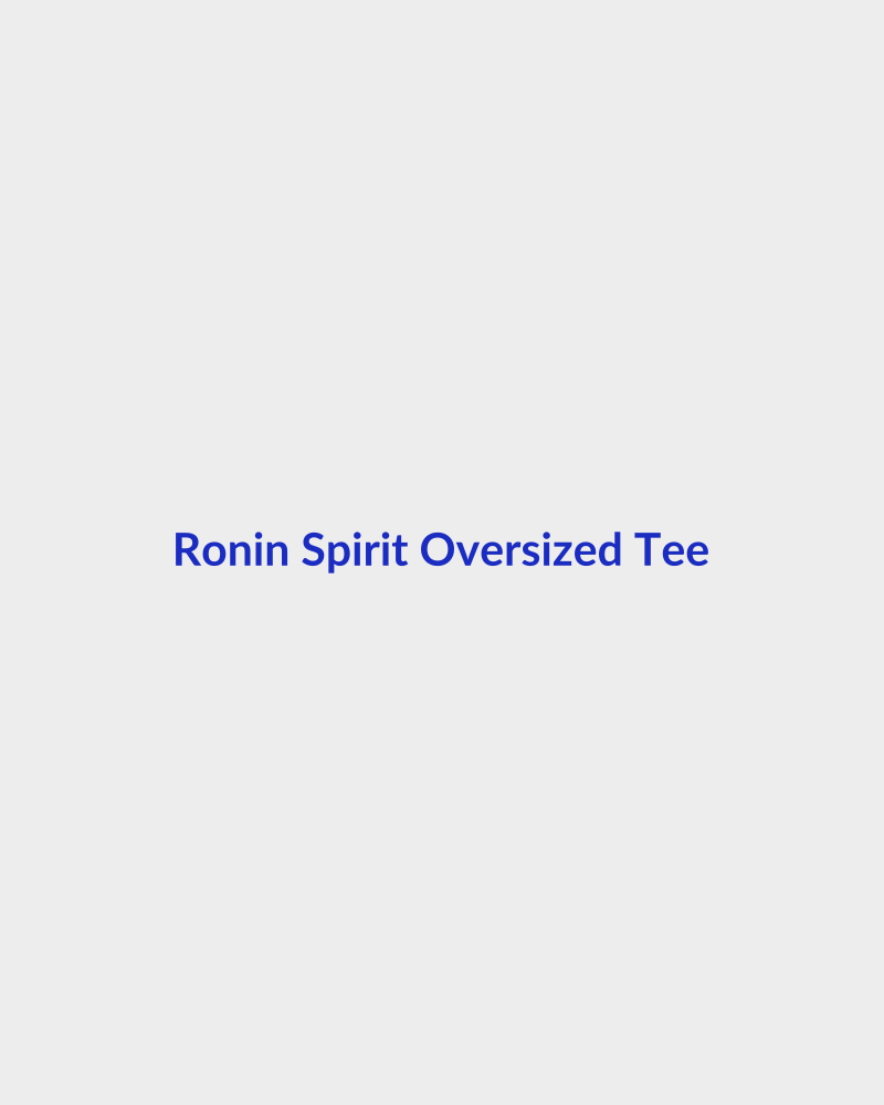 Ronin Spirit Oversized Tee