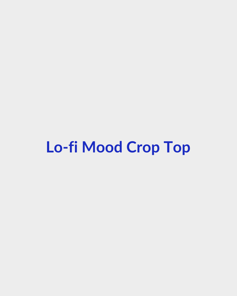 Lo-fi Mood Crop Top
